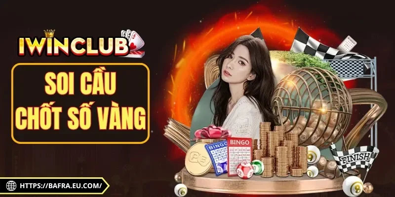 4 cách soi cầu chốt số vàng hiệu quả